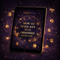 How to Make Any Sign Obsessed With You